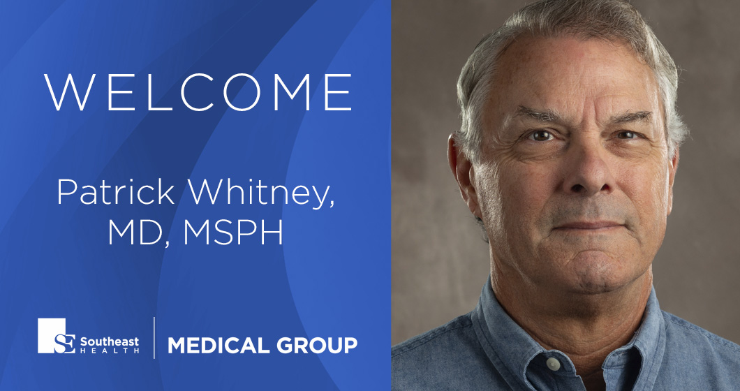 Patrick Whitney, MD, MSPH, To Join Westgate Clinic – Southeast Health ...